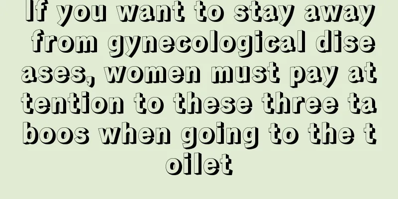 If you want to stay away from gynecological diseases, women must pay attention to these three taboos when going to the toilet