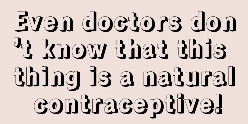 Even doctors don’t know that this thing is a natural contraceptive!