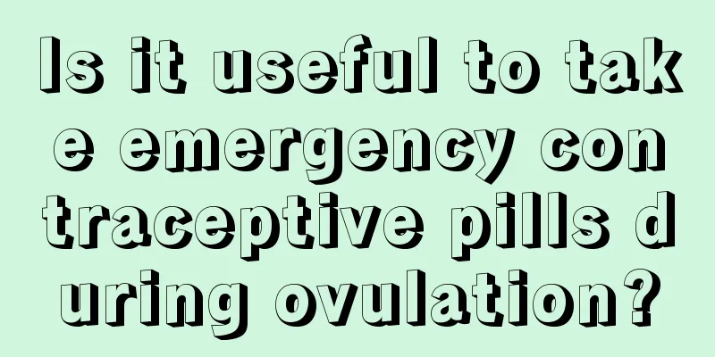 Is it useful to take emergency contraceptive pills during ovulation?