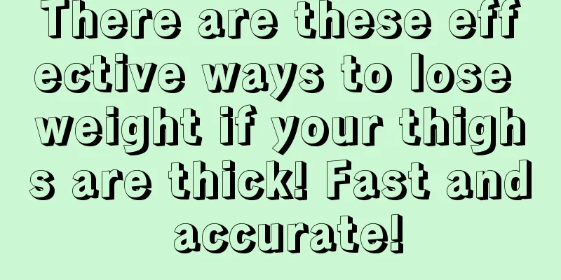 There are these effective ways to lose weight if your thighs are thick! Fast and accurate!