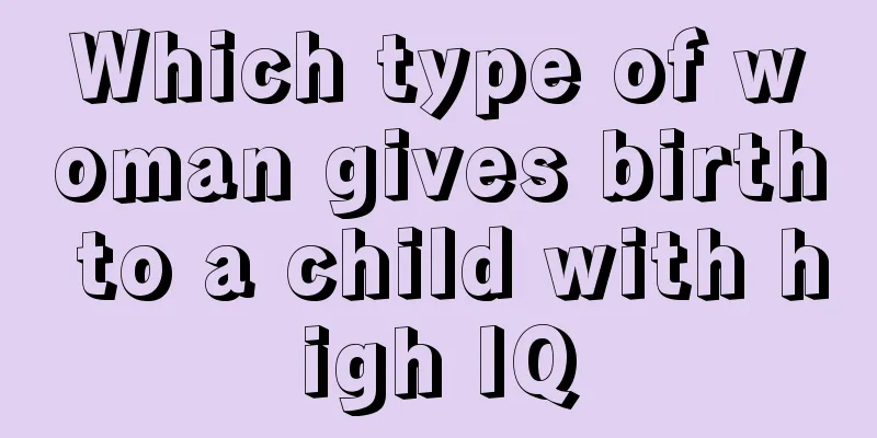 Which type of woman gives birth to a child with high IQ