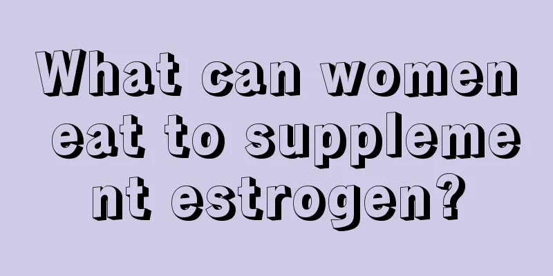 What can women eat to supplement estrogen?