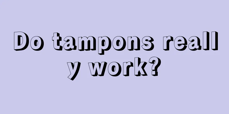 Do tampons really work?