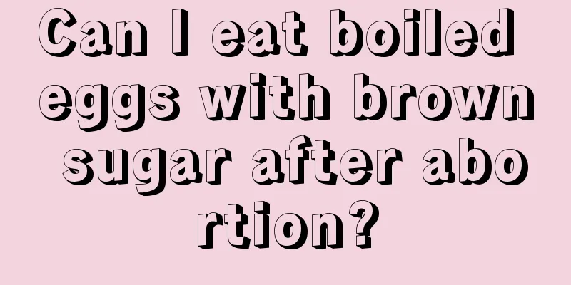 Can I eat boiled eggs with brown sugar after abortion?