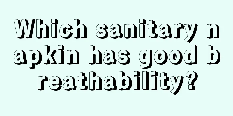 Which sanitary napkin has good breathability?