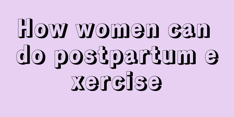 How women can do postpartum exercise