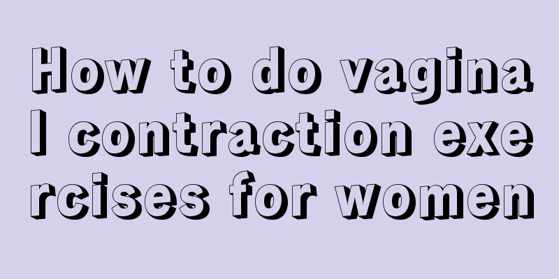 How to do vaginal contraction exercises for women