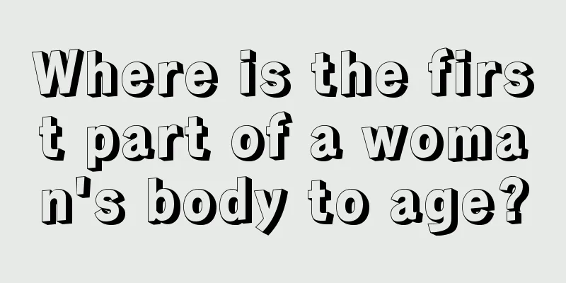 Where is the first part of a woman's body to age?