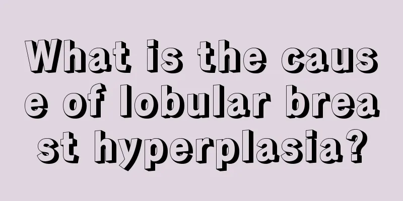 What is the cause of lobular breast hyperplasia?