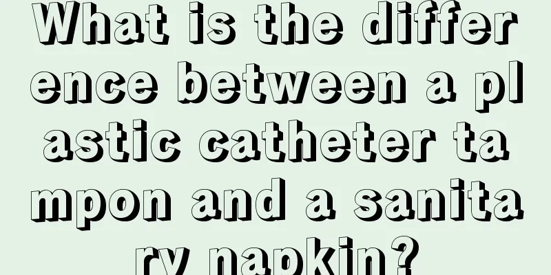 What is the difference between a plastic catheter tampon and a sanitary napkin?