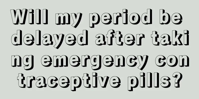 Will my period be delayed after taking emergency contraceptive pills?