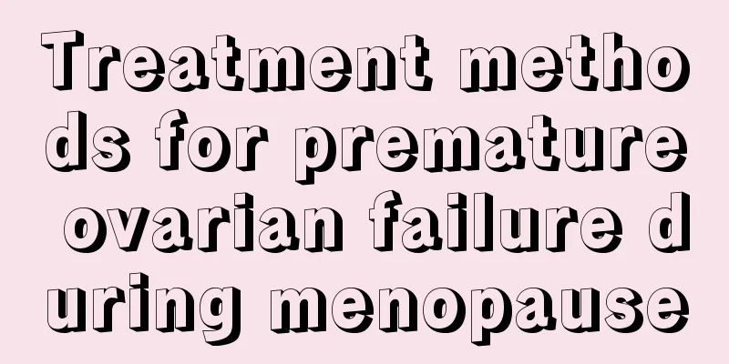 Treatment methods for premature ovarian failure during menopause