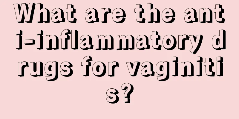 What are the anti-inflammatory drugs for vaginitis?