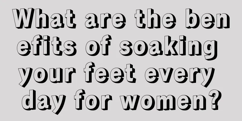 What are the benefits of soaking your feet every day for women?