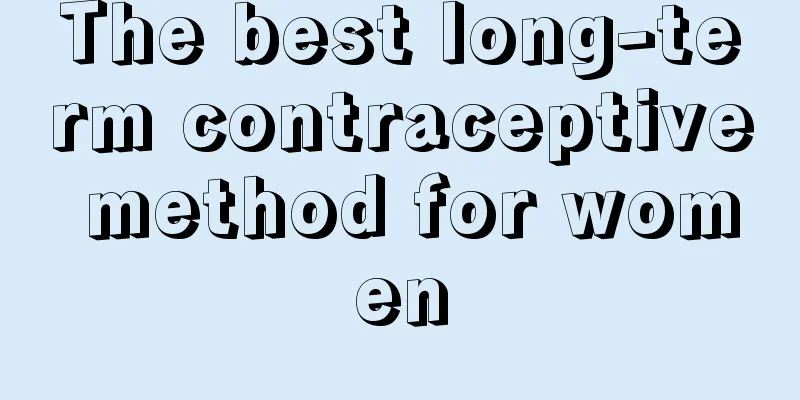 The best long-term contraceptive method for women