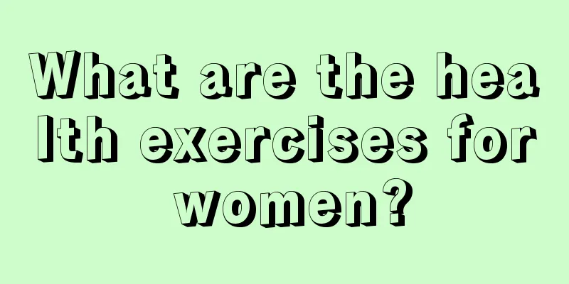 What are the health exercises for women?