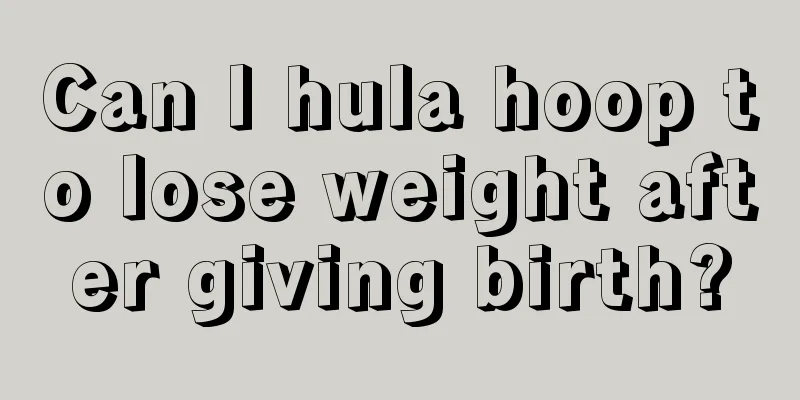 Can I hula hoop to lose weight after giving birth?