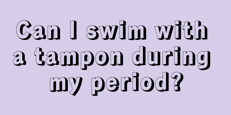 Can I swim with a tampon during my period?