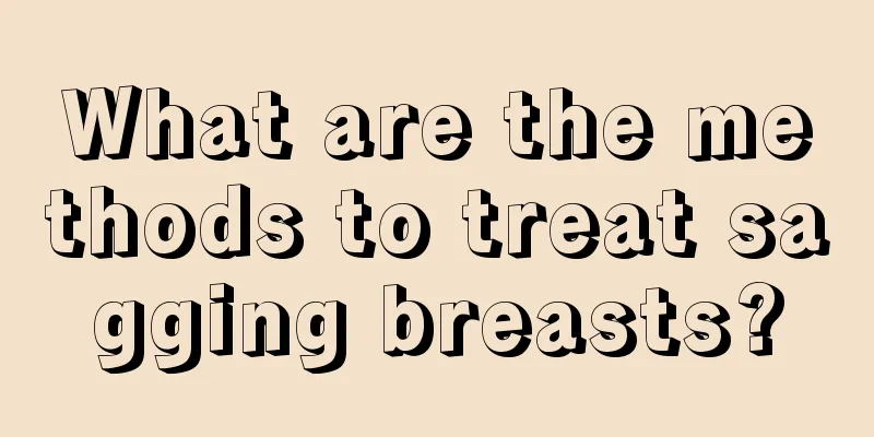 What are the methods to treat sagging breasts?