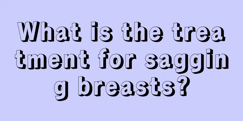 What is the treatment for sagging breasts?