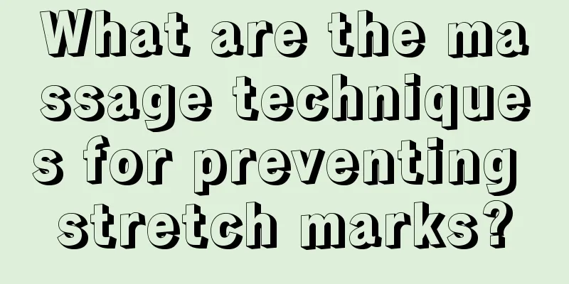 What are the massage techniques for preventing stretch marks?