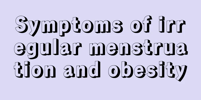 Symptoms of irregular menstruation and obesity