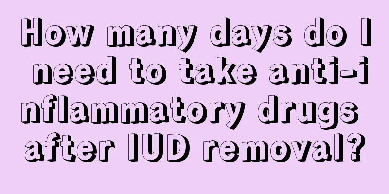 How many days do I need to take anti-inflammatory drugs after IUD removal?