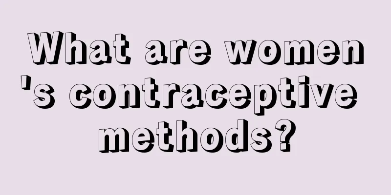 What are women's contraceptive methods?