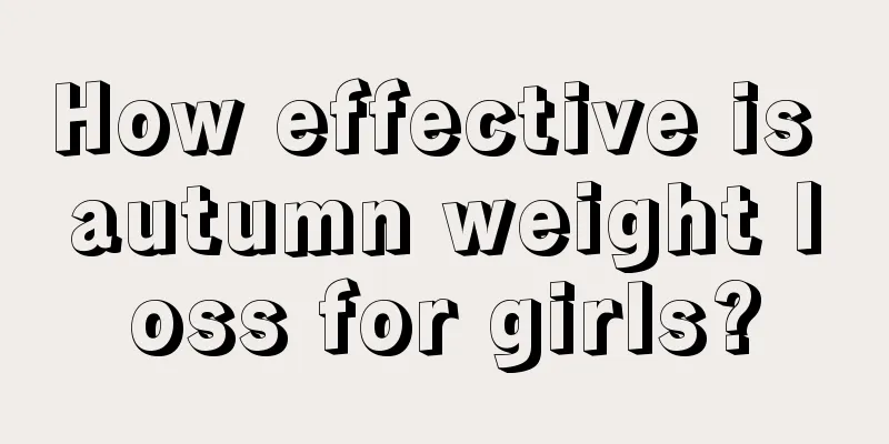 How effective is autumn weight loss for girls?