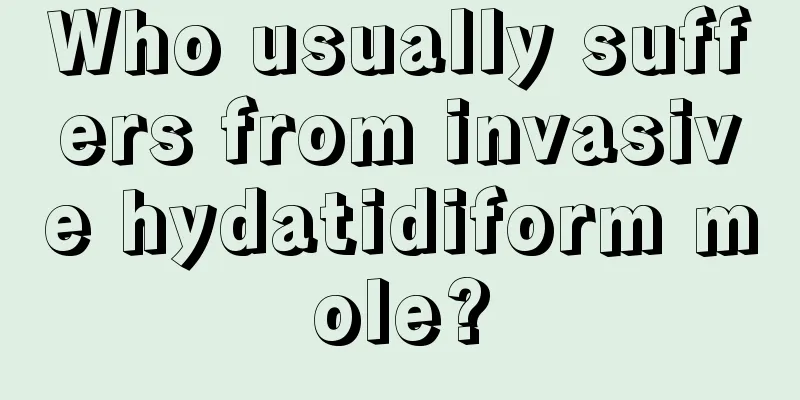 Who usually suffers from invasive hydatidiform mole?