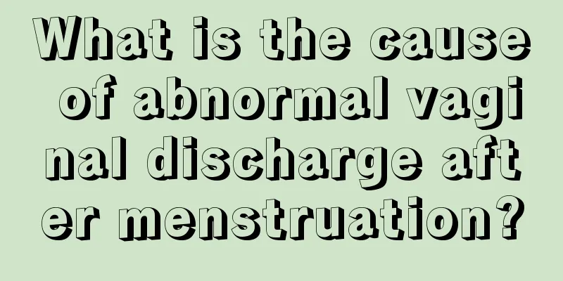 What is the cause of abnormal vaginal discharge after menstruation?