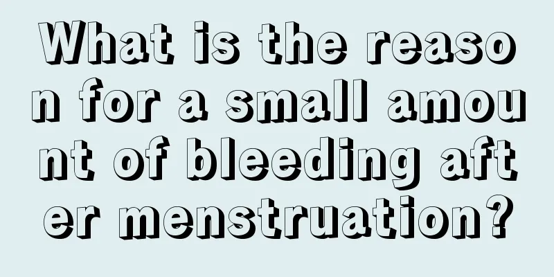 What is the reason for a small amount of bleeding after menstruation?