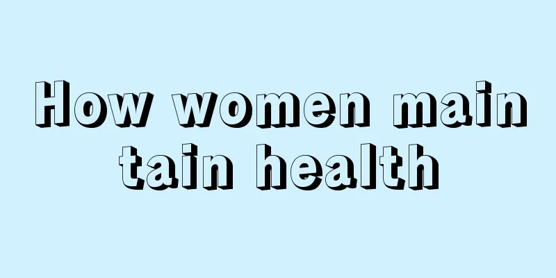 How women maintain health