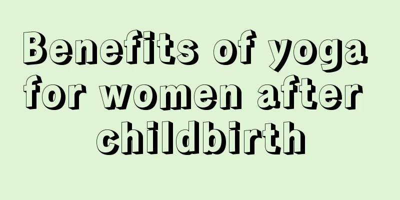 Benefits of yoga for women after childbirth