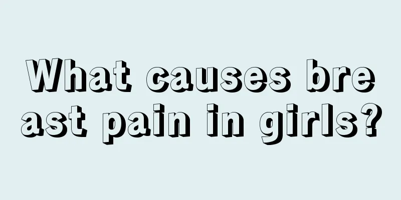 What causes breast pain in girls?