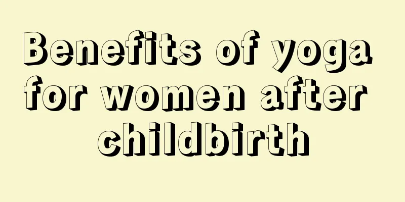 Benefits of yoga for women after childbirth