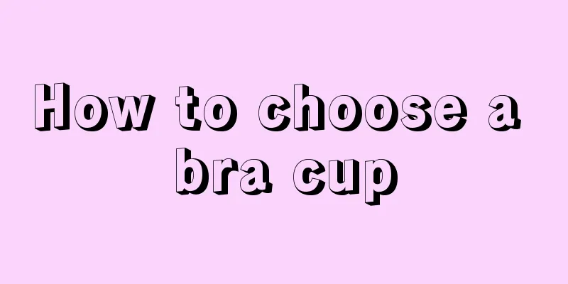 How to choose a bra cup