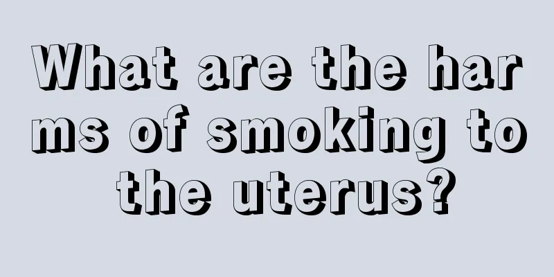 What are the harms of smoking to the uterus?