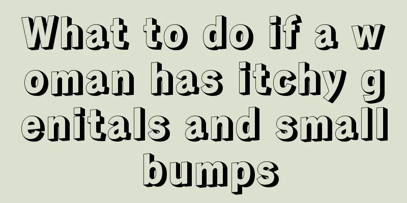 What to do if a woman has itchy genitals and small bumps