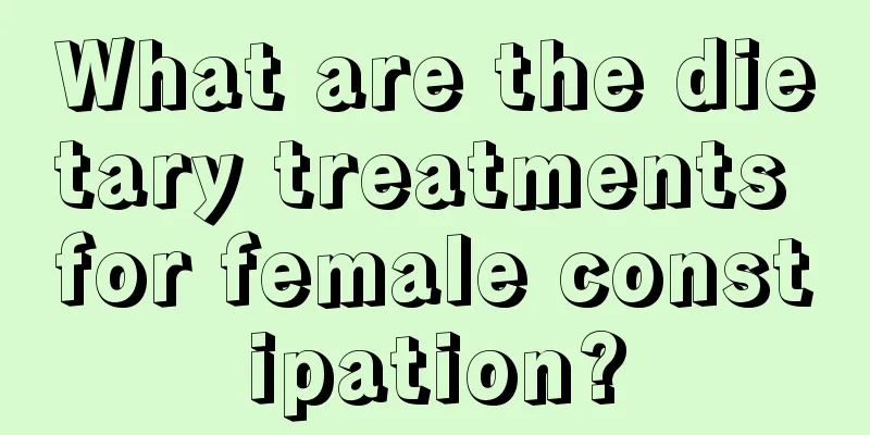 What are the dietary treatments for female constipation?