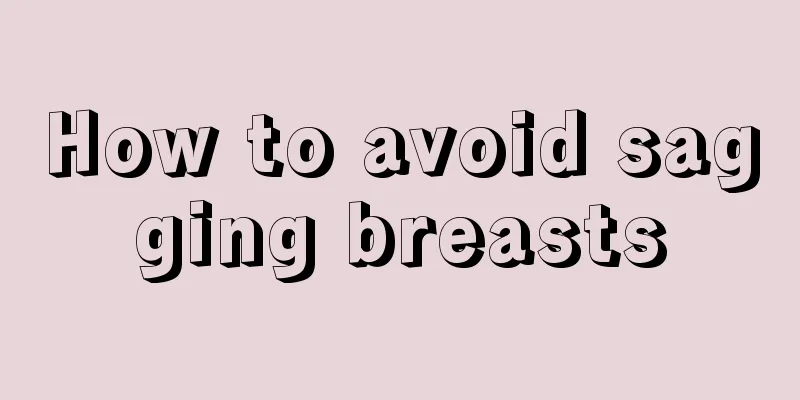 How to avoid sagging breasts