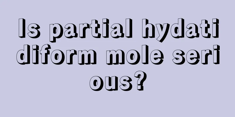 Is partial hydatidiform mole serious?