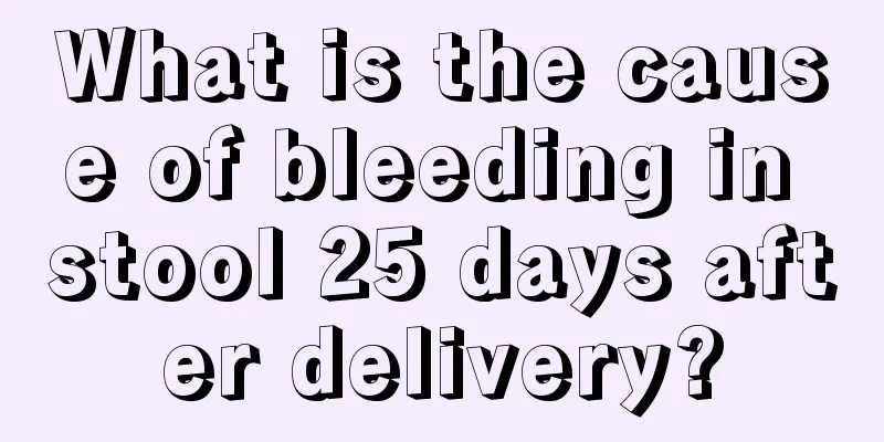 What is the cause of bleeding in stool 25 days after delivery?