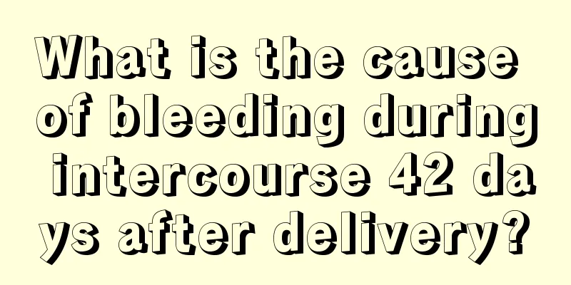 What is the cause of bleeding during intercourse 42 days after delivery?