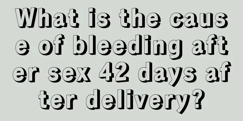 What is the cause of bleeding after sex 42 days after delivery?