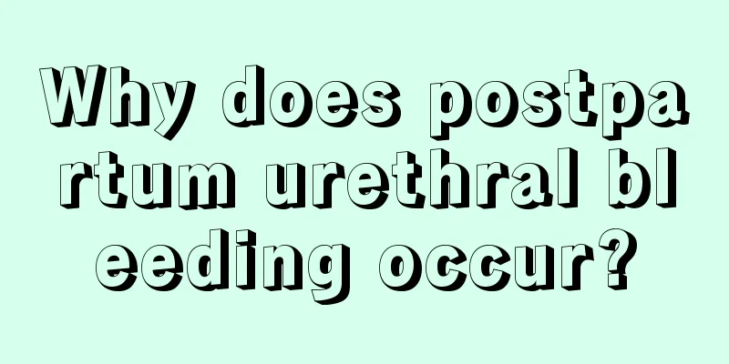 Why does postpartum urethral bleeding occur?