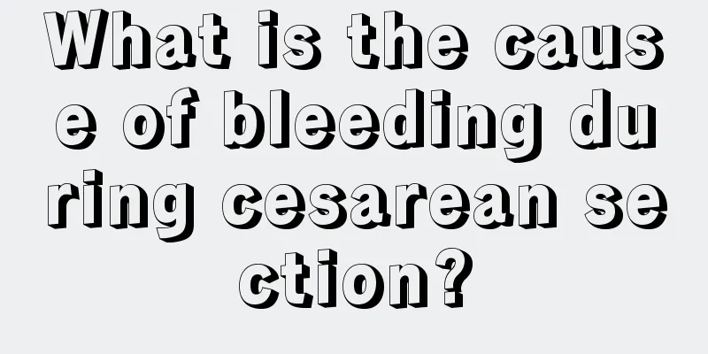 What is the cause of bleeding during cesarean section?