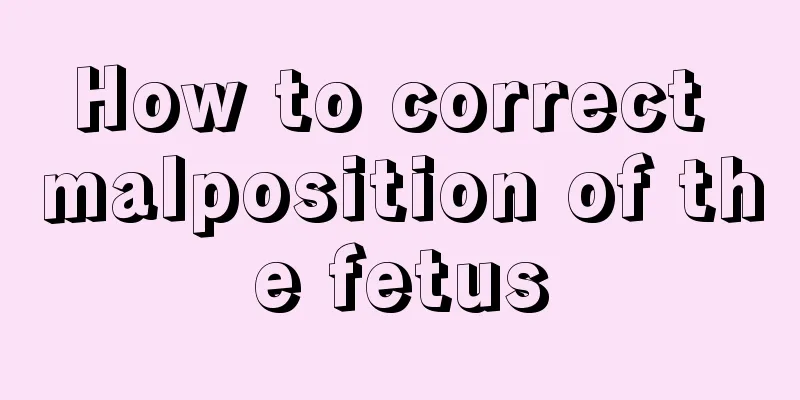 How to correct malposition of the fetus