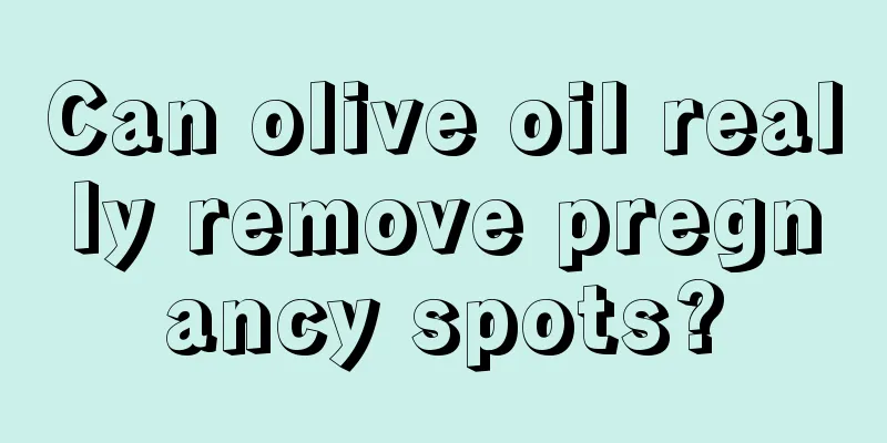 Can olive oil really remove pregnancy spots?