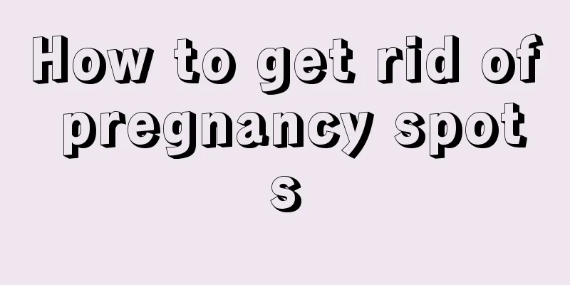 How to get rid of pregnancy spots